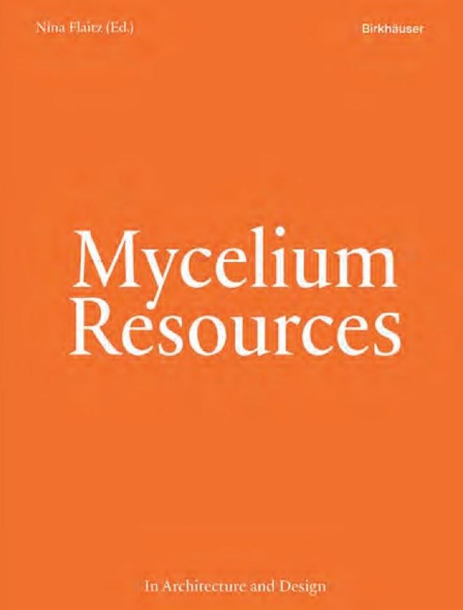 Mycelium Resources in Architecture and Design