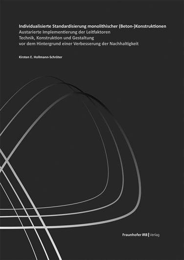 Individualisierte Standardisierung monolithischer (Beton-)Konstruktionen