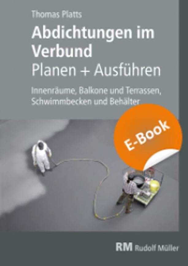 Abdichtungen im Verbund - Planen und Ausführen EBOOK