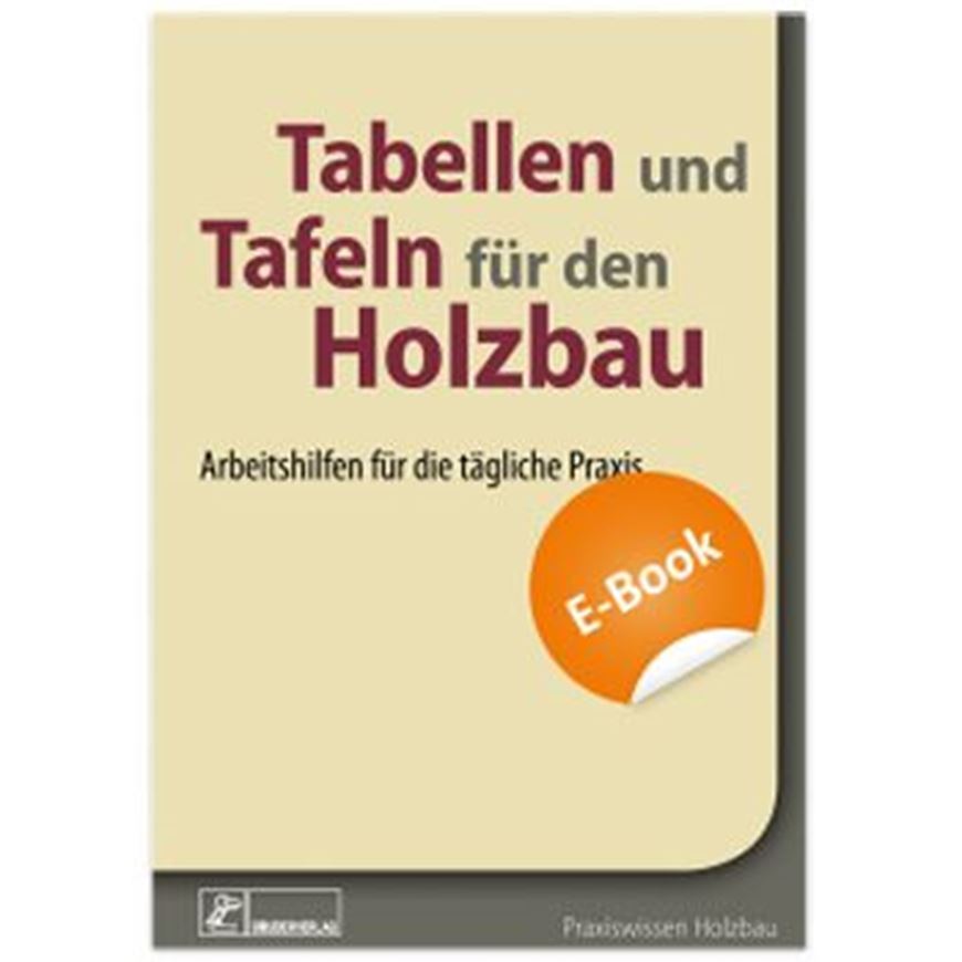 Tabellen und Tafeln für den Holzbau EBOOK