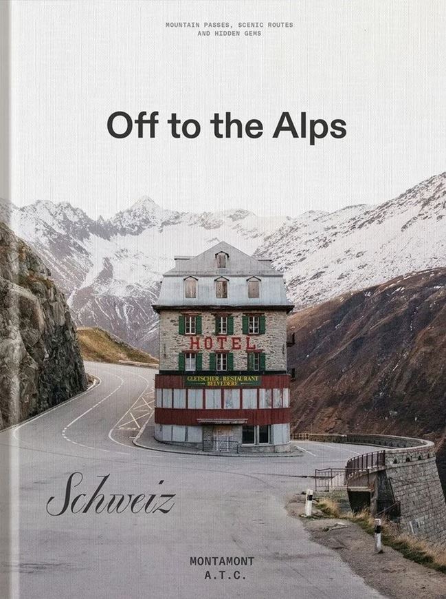 Off to the Alps - Switzerland