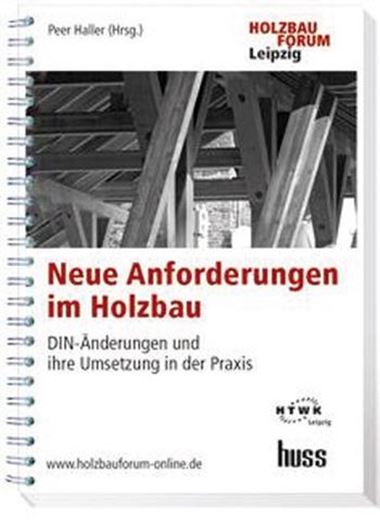 Neue Anforderungen im Holzbau   