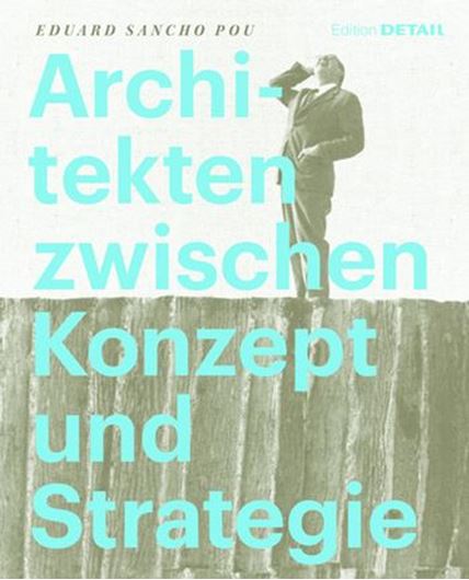 Architekten zwischen Konzept und Strategie
