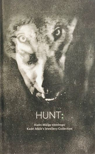 HUNT: Kadri Mälgu ehtekogu - Kadri Mälk's Jewellery Collection