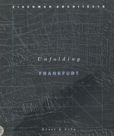 Eisenman Architects - Unfolding Frankfurt
