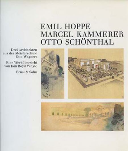 Emil Hoppe, Marcel Kammerer, Otto Schönthal   