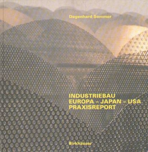 Industriebau - Europa, Japan, USA   