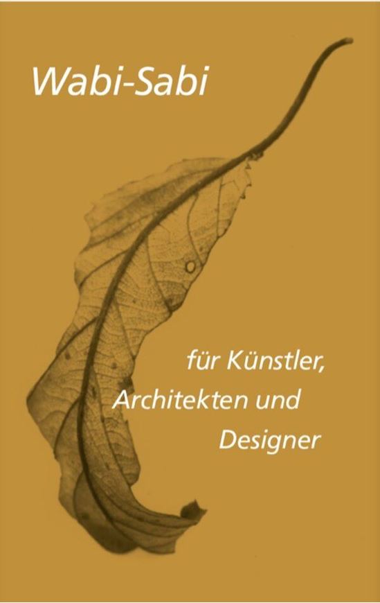 Wabi-sabi - für Künstler, Architekten und Designer