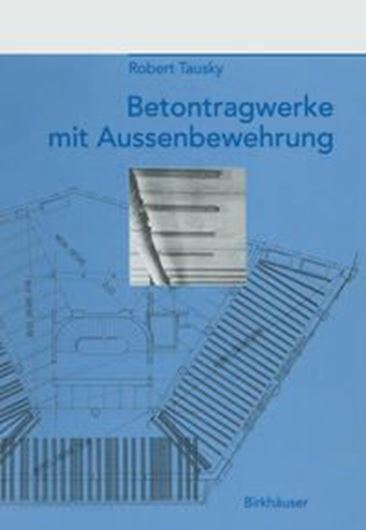 Betontragwerke mit Außenbewehrung