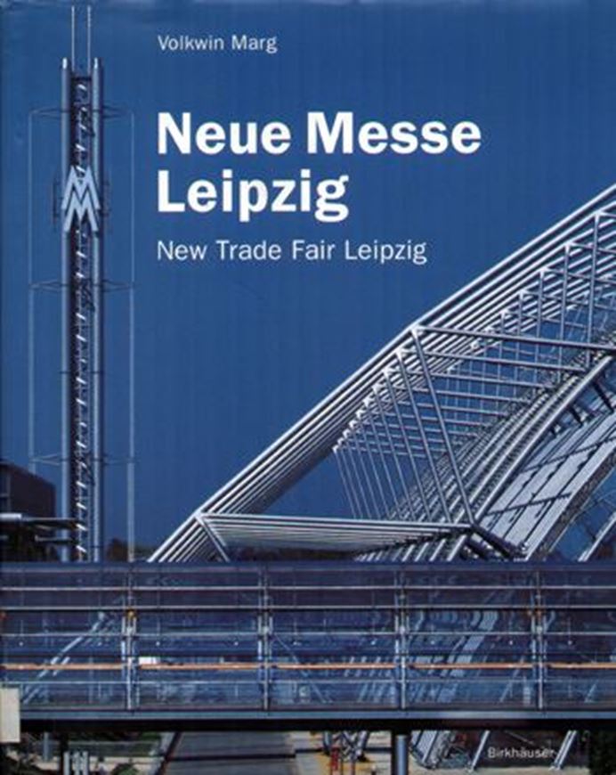 Von Gerkan, Marg und Partner: Neue Messe Leipzig 1992 - 1996