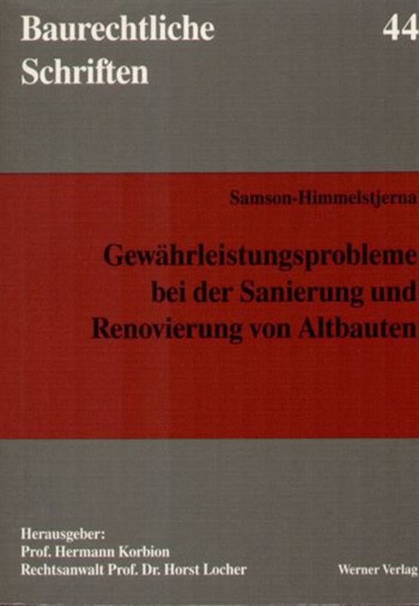Gewährleistungsprobleme bei der Sanierung und Renovierung vo n Altbauten  