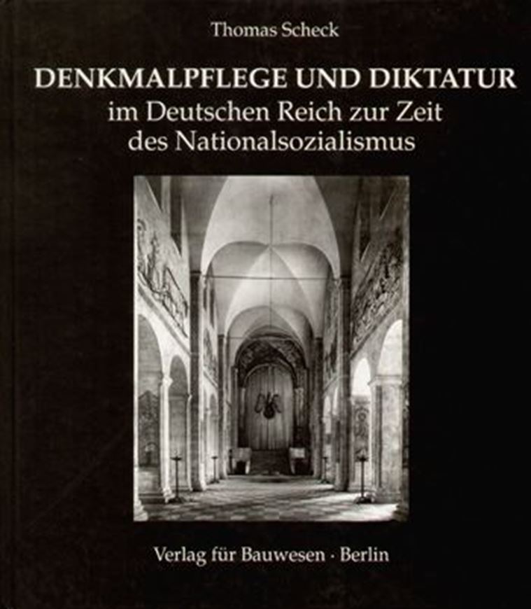 Denkmalpflege und Diktatur im Deutschen Reich zur Zeit des N ationalsozialismus  