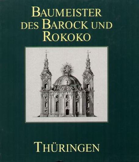 Baumeister des Barock und Rokoko in Thüringen   