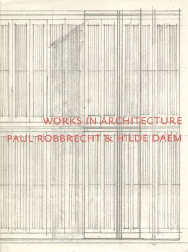 Works in Architecture - Paul Robbrecht & Hilde Daem   
