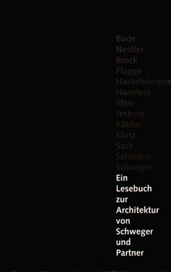 Ein Lesebuch zur Architektur von Schweger und Partner   