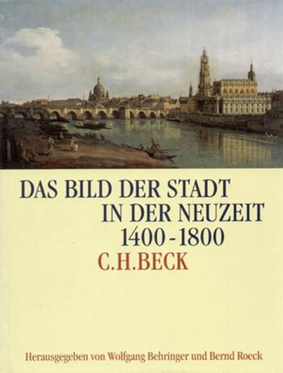 Das Bild der Stadt in der Neuzeit 1400-1800   