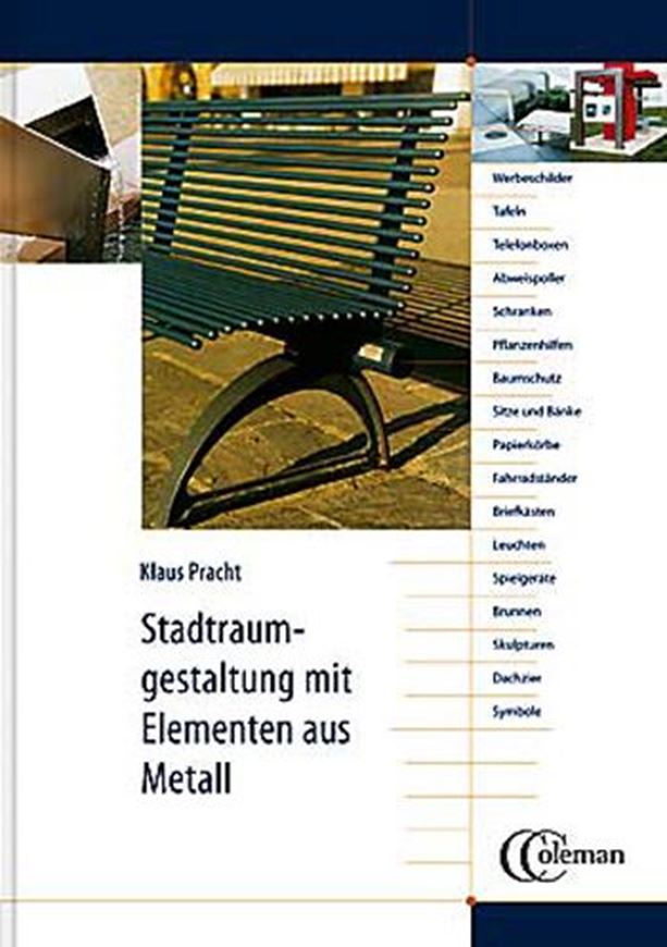 Stadtraumgestaltung mit Elementen aus Metall   