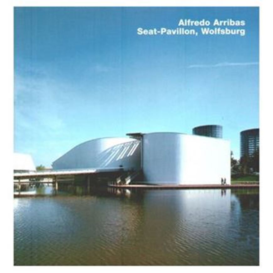 Alfredo Arribas: Seat-Pavillon, Wolfsburg