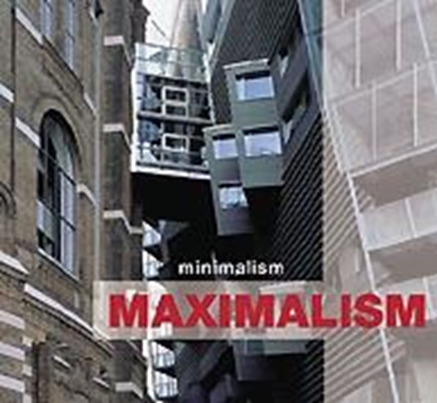 From Minimalism to Maximalism   