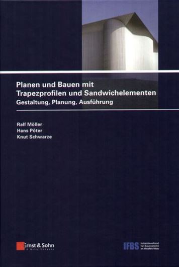 Planen und Bauen mit Trapezprofilen und Sandwichelementen