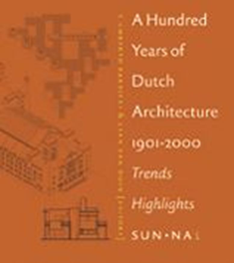 A Hundred Years of Dutch Architecture 1901-2000