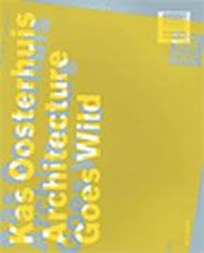 Kas Oosterhuis: Architecture goes wild