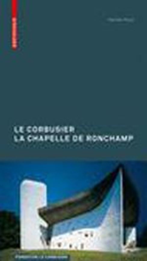 Le Corbusier: The Chapel at Ronchamp   