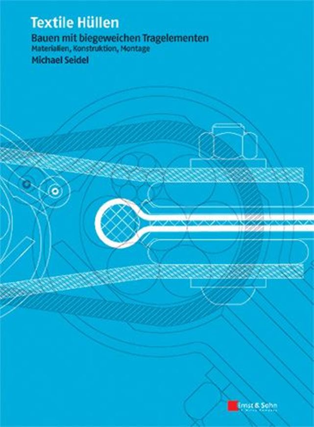 Textile Hüllen - Bauen mit biegeweichen Tragelementen   