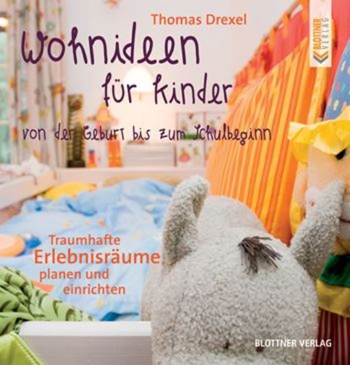 Wohnideen für Kinder von der Geburt bis zum Schulbeginn   