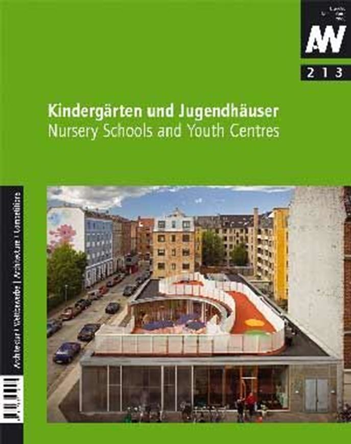 Kindergärten und Jugendhäuser/ Nursery Schools and Youth Cen tres  