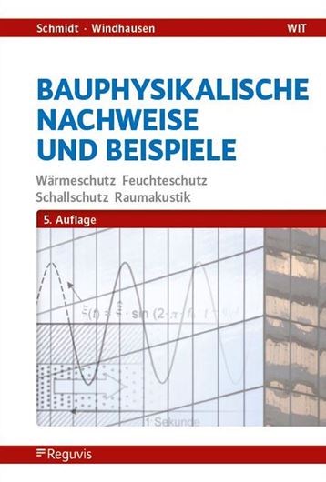 Bauphysikalische Nachweise und Beispiele