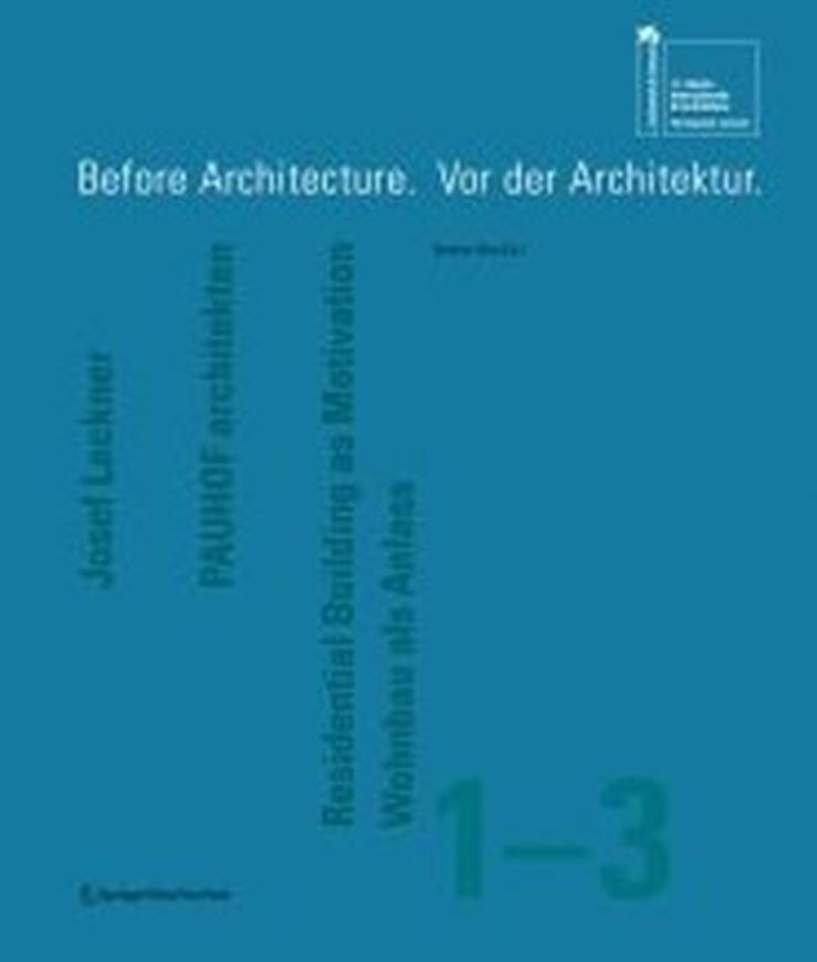 Before Architecture / Vor der Architektur