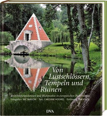 Von Lustschlössern, Tempeln und Ruinen