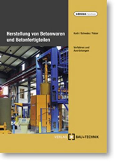 Herstellung von Betonwaren und Betonfertigteilen   