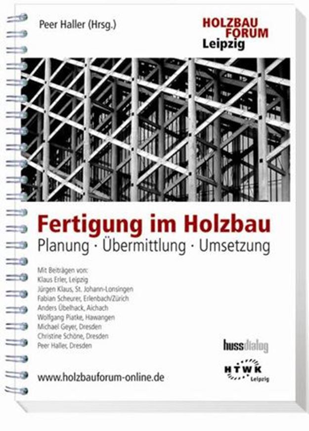 Fertigung im Holzbau: Planung-Übermittlung-Umsetzung   