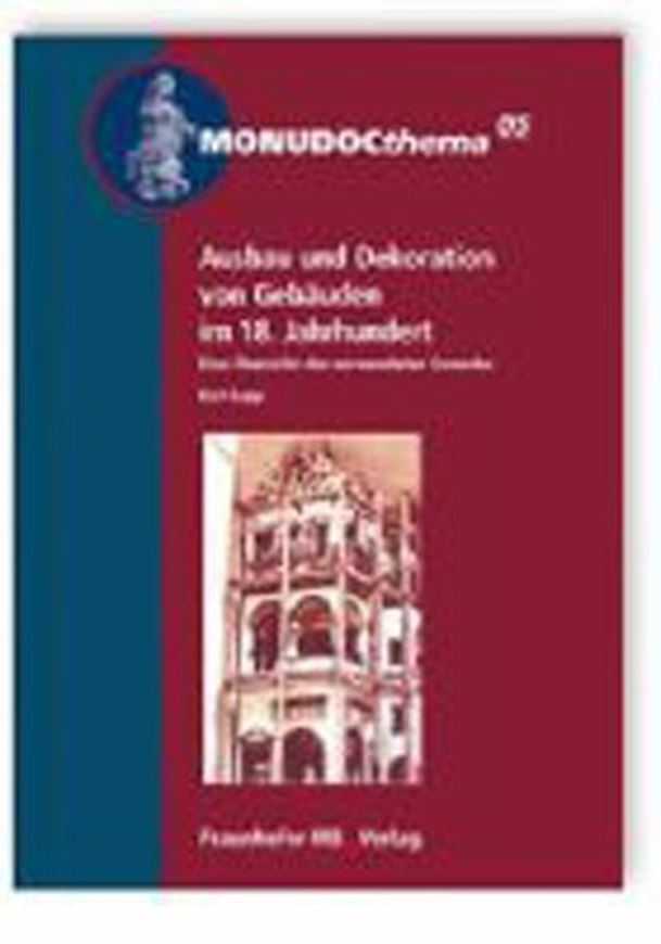 Ausbau und Dekoration von Gebäuden im 18. Jahrhundert   