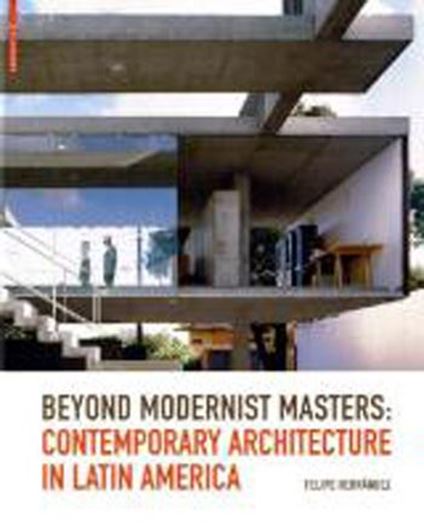 Beyond Modernist Masters: Contemporary Architecture in Latin America  