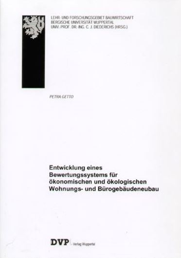 Entwicklung eines Bewertungssystems für ökonomischen und ökologischen Wohnungs- und Bürogebäudeneubau  