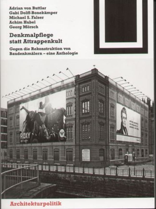 Denkmalpflege statt Attrappenkult   