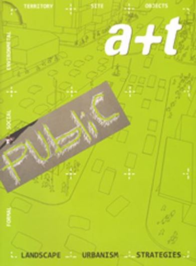 A+T 35-36: Public - Landscape Urbanism Strategies   
