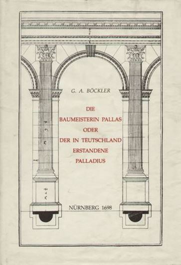 Die Baumeisterin Pallas/ oder Der in Teutschland entstandene Palladius