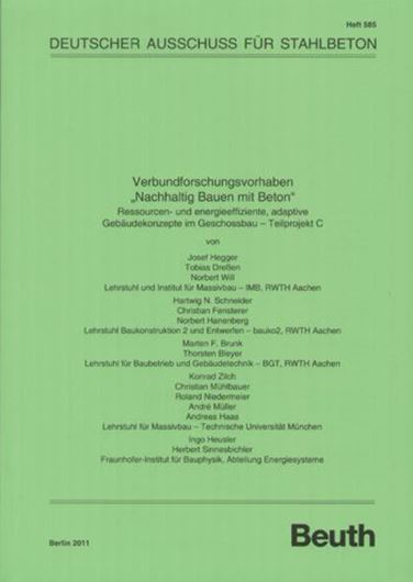 DAfStb - Heft 585: Verbundforschungsvorhaben 'Nachhaltig Bauen mit Beton'.- Teilprojekt C  