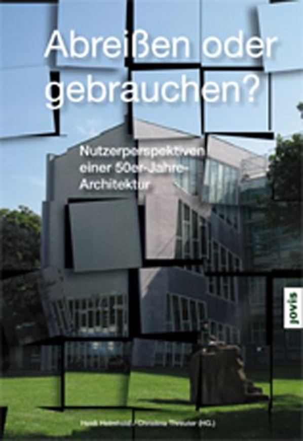 Abreißen oder Gebrauchen?