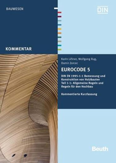 Eurocode 5 DIN EN 1995-1-1 Bemessung und Konstruktion von Holzbauten - Teil 1-1: Allgemeine Regeln und Regeln für den Hochbau