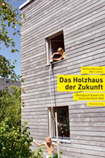 Das Holzhaus der Zukunft