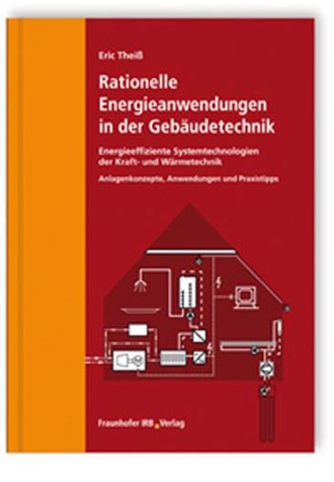 Rationelle Energieanwendungen in der Gebäudetechnik   