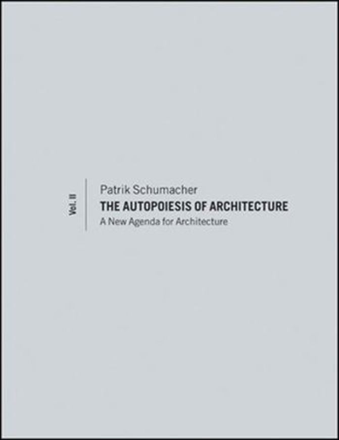 The Autopoiesis of Architecture, Volume II