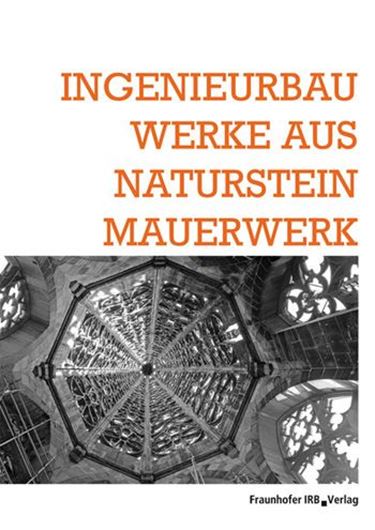 Ingenieurbauwerke aus Natursteinmauerwerk   