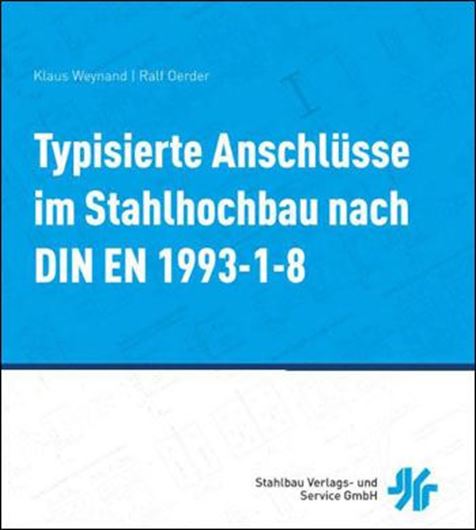 Typisierte Anschlüsse im Stahlhochbau nach DIN EN 1993-1-8