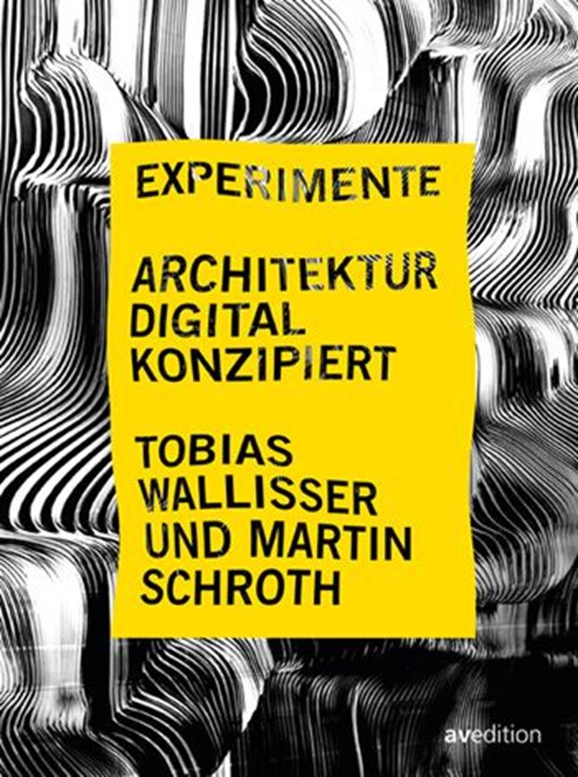 Experimente - Architektur digital konzipiert   